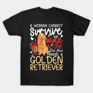 A Woman Cannot Survive on Wine Alone She Also Needs a Golden Retriever T-Shirt